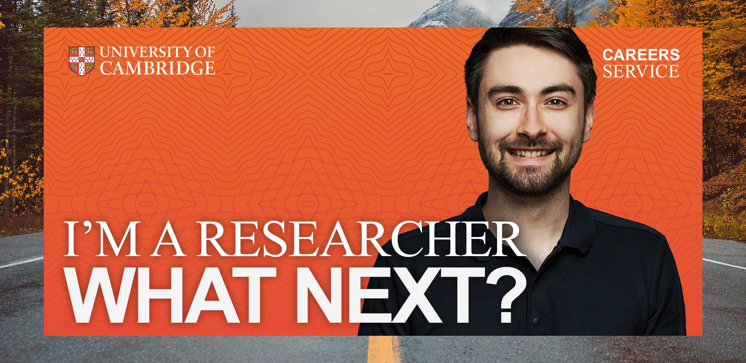 Banner that says "I'm a researcher what next" with image of smiling researcher.