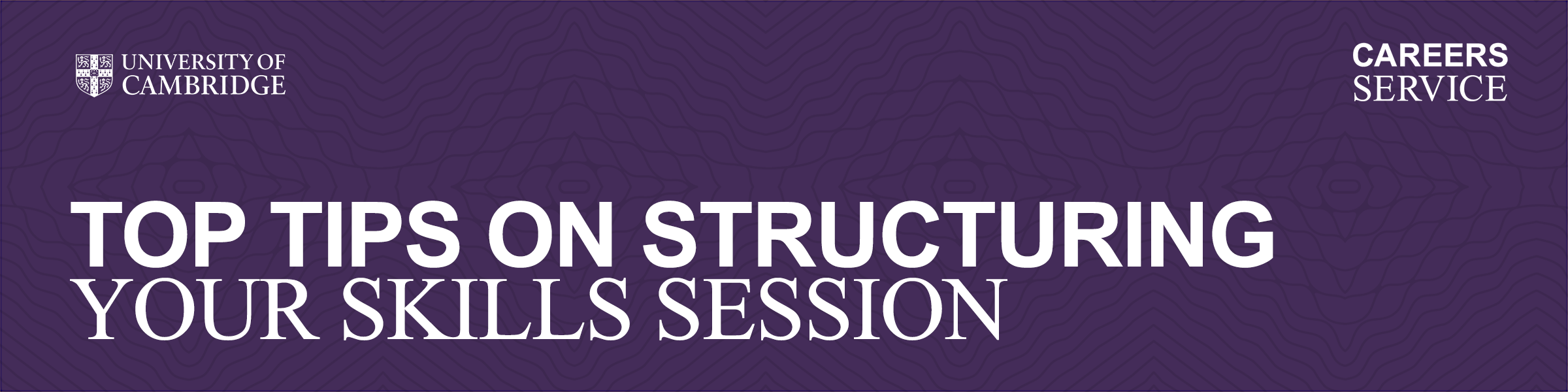 Top Tips for Skills Session Success Top Tips for Skills Session Success