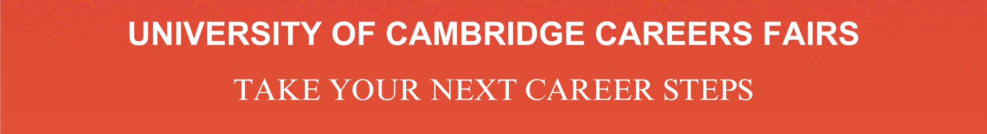 Cambridge University Careers Fairs: Take your next career steps