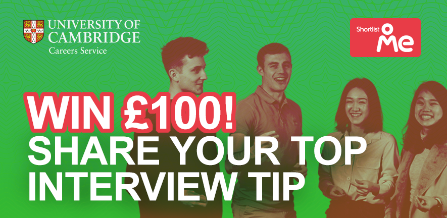 Win £100! Tell us your top interview tip with Shortlist.me